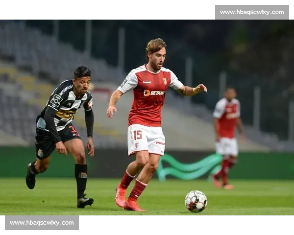 布拉加对阵波尔图巅峰较量葡超争冠关键战前瞻解析实力走势与战术看点